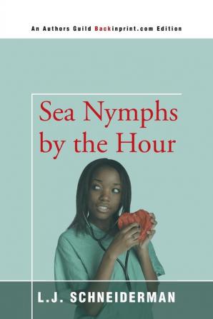 Sea Nymphs by the Hour