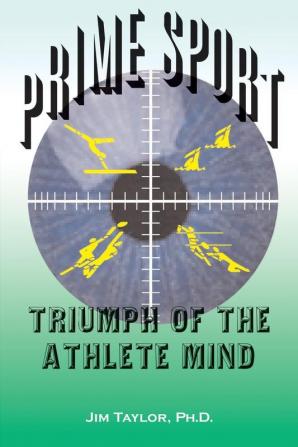 Prime Sports: Triumph of the Athlete Mind