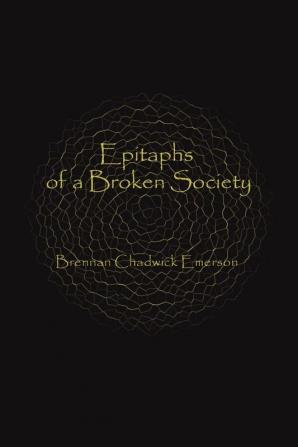 Epitaphs of a Broken Society