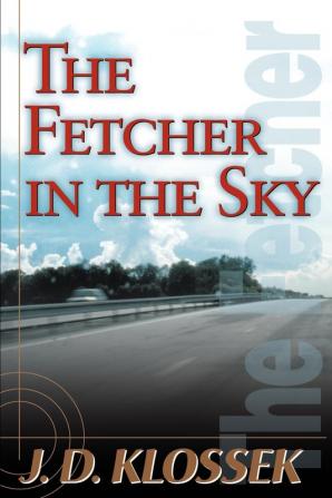 The Fetcher in the Sky