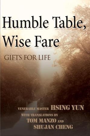 Humble Table Wise Fare: Gifts for Life (Roots of the Dharma)