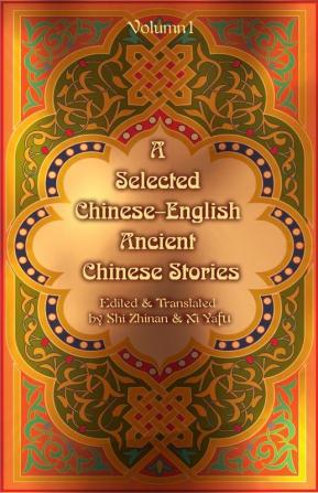 A Selected Chinese-English Ancient Chinese Stories