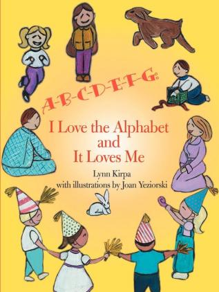 A-B-C-D-E-F-G: I Love the Alphabet and It Loves Me