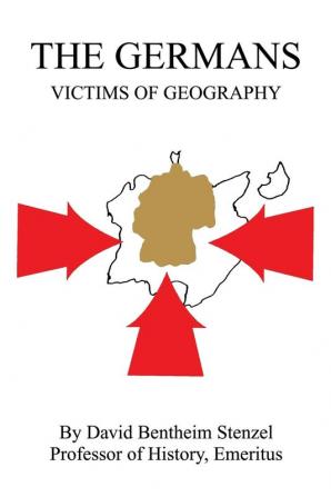 The Germans: Victims of Geography