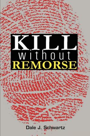 Kill Without Remorse