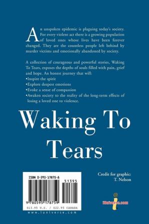 Waking to Tears: Losing a Loved One to Violence