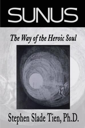 Sunus: The Way of the Heroic Soul