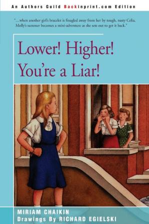 Lower! Higher! You're a Liar!