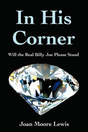 In His Corner: Will the Real Billy Joe Please Stand