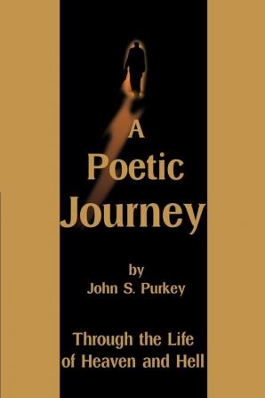 A Poetic Journey: Through the Life of Heaven and Hell