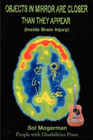 Objects in Mirror Are Closer Than They Appear: Inside Brain Injury