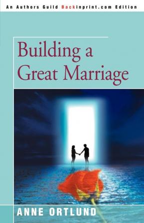 Building a Great Marriage