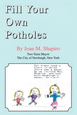 Fill Your Own Potholes