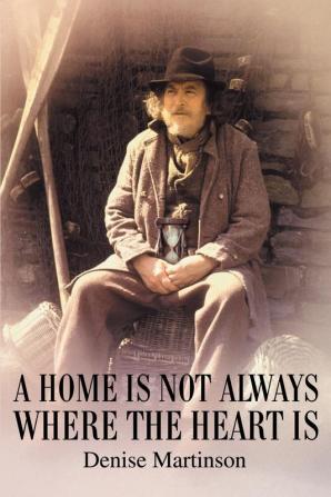 A Home Is Not Always Where The Heart Is