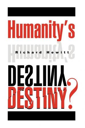 Humanity's Destiny?