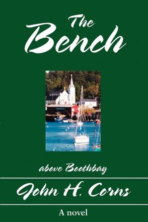 The Bench: above Boothbay