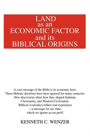 Land as an Economic Factor and Its Biblical Origins