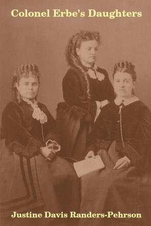 Colonel Erbe's Daughters