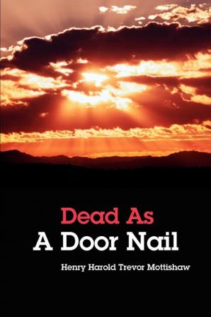 Dead as a Door Nail