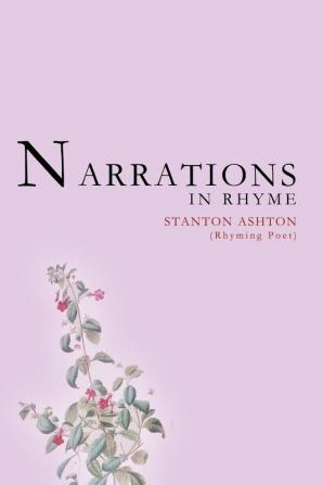 Narrations in Rhyme