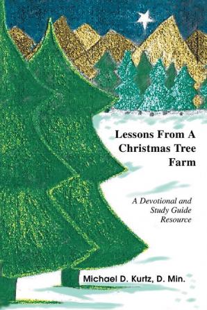 Lessons from a Christmas Tree Farm