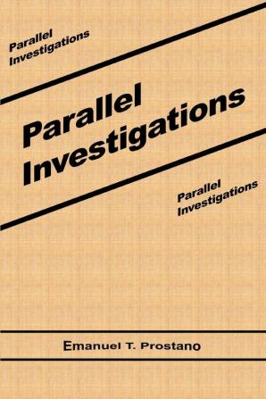 Parallel Investigations