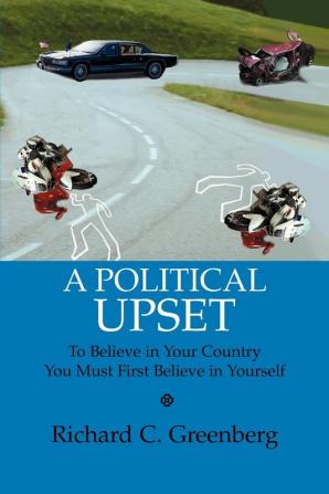 A Political Upset: To Believe in Your Country You Must First Believe in Yourself