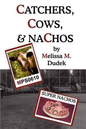 Catchers Cows & Nachos