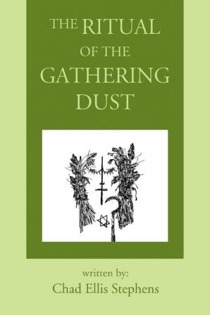 The Ritual of the Gathering Dust