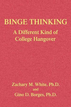 Binge Thinking