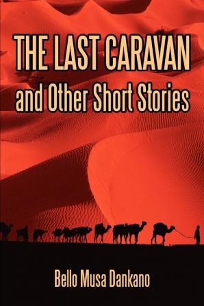 The Last Caravan and Other Short Stories