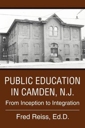 Public Education in Camden N.J.