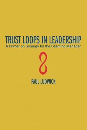 Trust Loops in Leadership