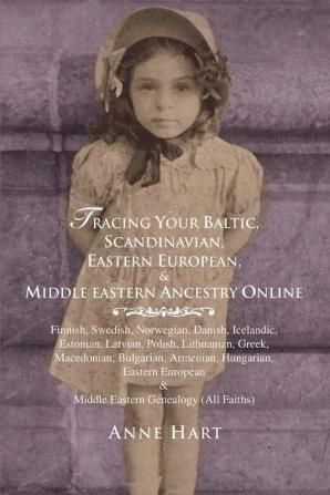 Tracing Your Baltic Scandinavian Eastern European & Middle Eastern Ancestry Online