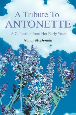 A Tribute To ANTONETTE