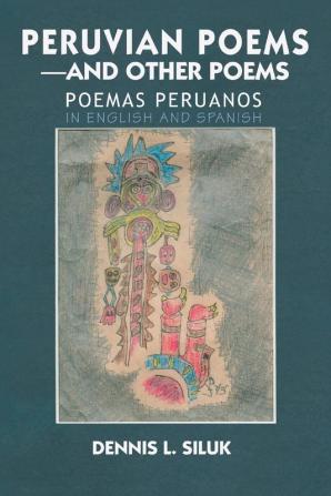 Peruvian Poems-And Other Poems