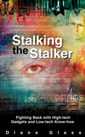 Stalking the Stalker