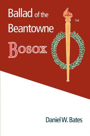 Ballad of the Beantowne Bosox