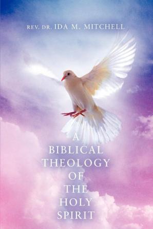 A Biblical Theology of the Holy Spirit