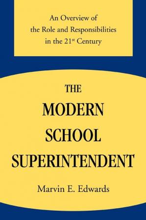 The Modern School Superintendent