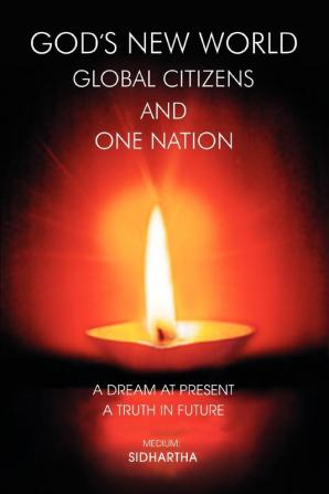 God's New World Global Citizens and One Nation