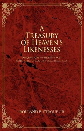 A Treasury of Heaven's Likenesses