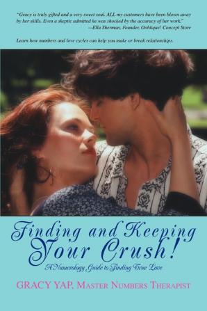 Finding and Keeping Your Crush!