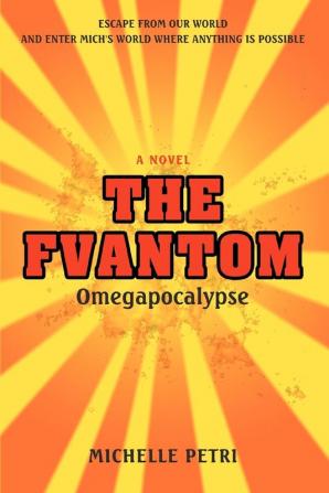 The Fvantom: Omegapocalypse