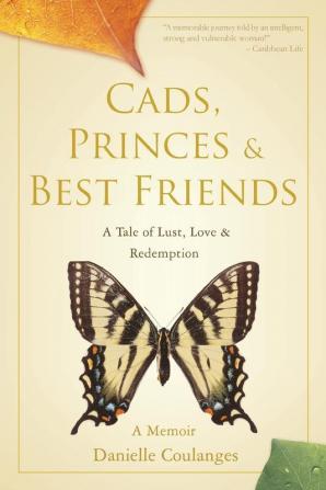 Cads Princes & Best Friends