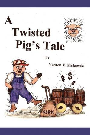 A Twisted Pig's Tale