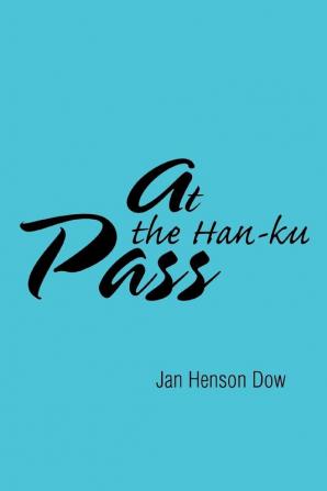 At the Han-ku Pass