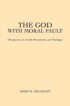 The God With Moral Fault