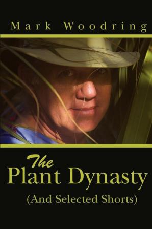 The Plant Dynasty