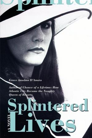 SPLINTERED LIVES